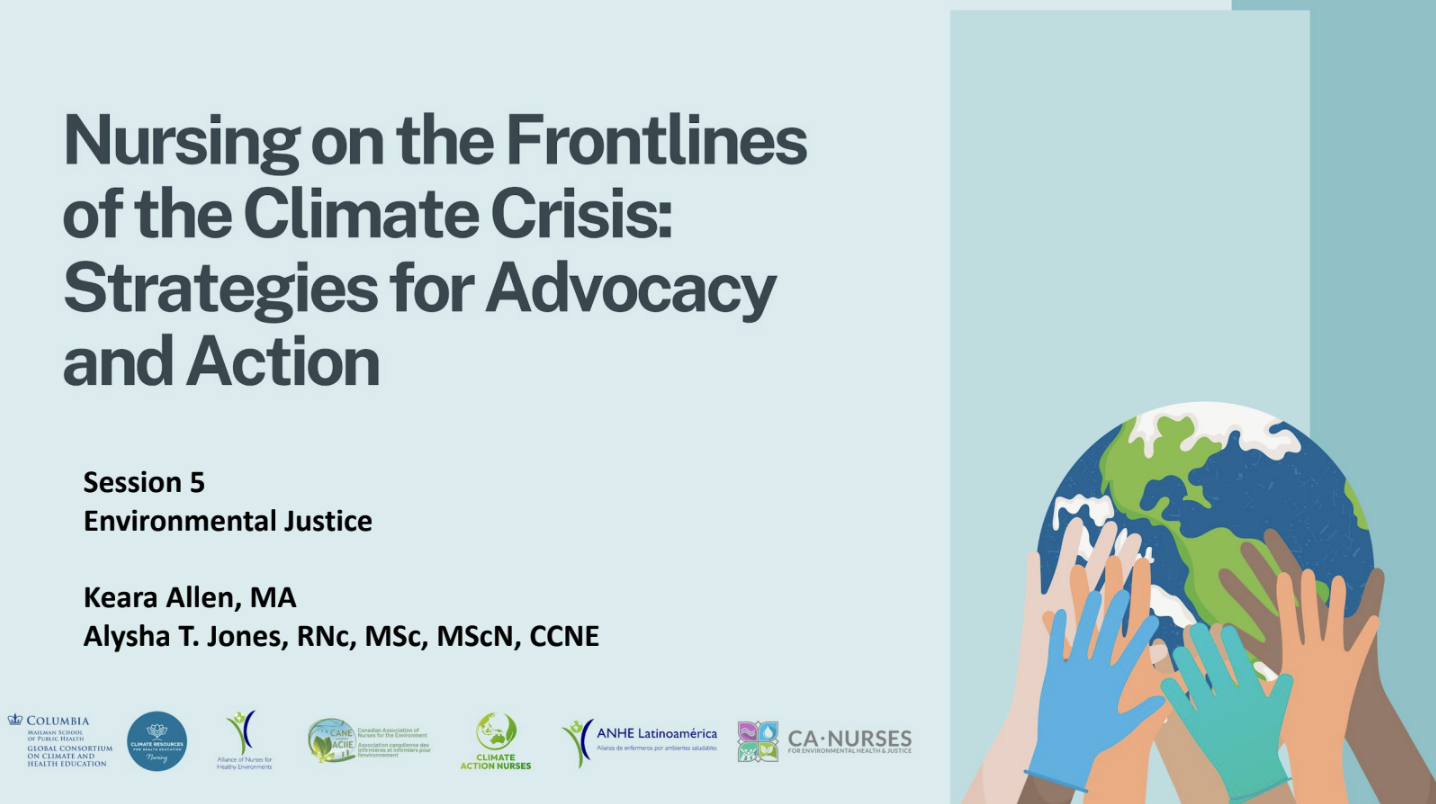 Nursing on the Frontlines of the Climate Crisis: Strategies for Advocacy and Action Part 5: Environmental Justice
